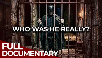 The Man in the Iron Mask: France’s Greatest Secret Revealed