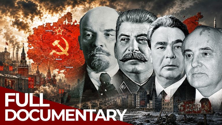 Soviet Union: Rise & Fall of the Communist Empire