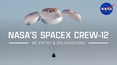 NASA’s SpaceX Crew-12 Re-Entry & Splashdown
